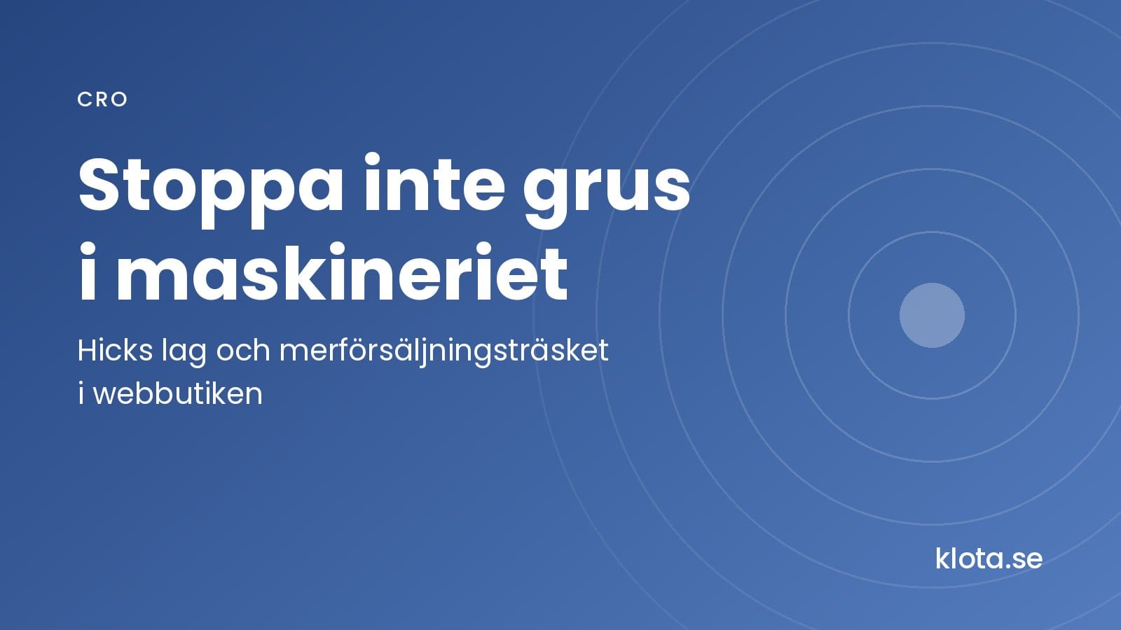 Stoppa inte grus i maskineriet: Hicks lag och merförsäljningsträsket i webbutiken.