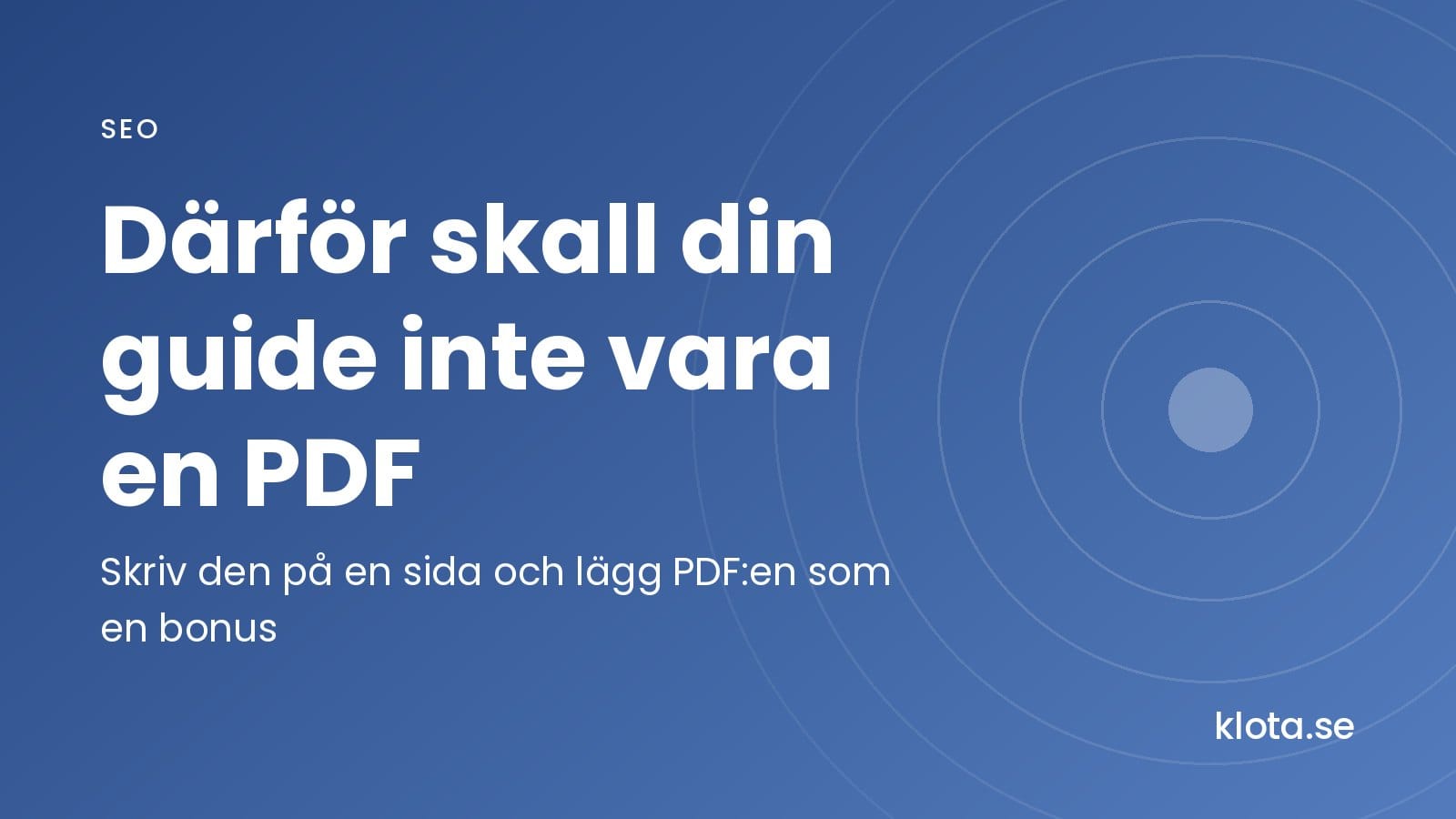 Därför skall din guide inte vara en PDF: skriv den på en sida och lägg PDF:en som en bonus.