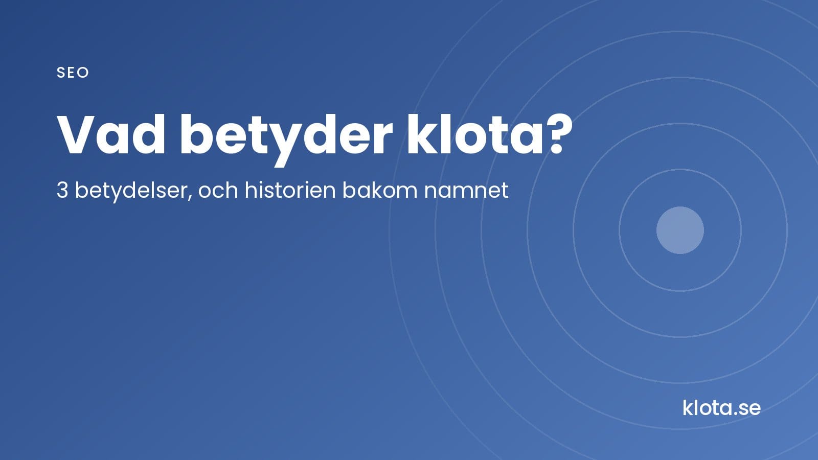 Vad betyder klota? 3 betydelser, och historien bakom namnet.